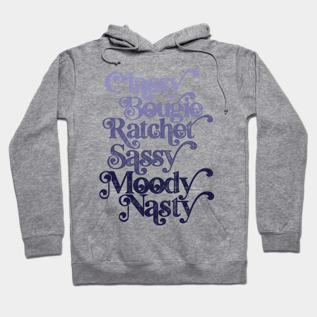 Classy Bougie Ratchet Sassy Moody Nasty Purple Hoodie by iconicole